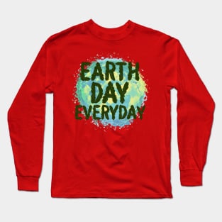 Earth Day Everyday Long Sleeve T-Shirt